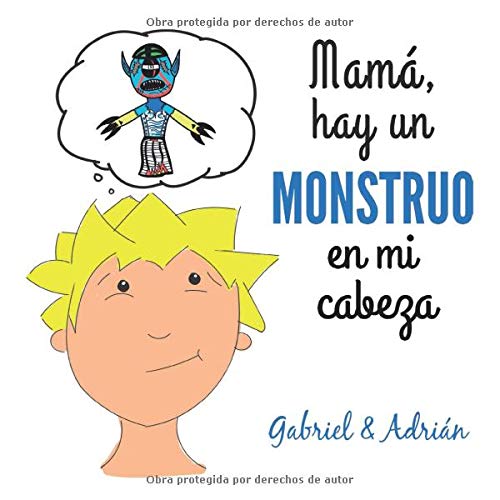 Mamá hay un monstruo en mi cabeza, libro imprescindible para la infancia